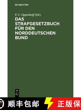 【3-4周达】Das Strafgesetzbuch für den Norddeutschen Bund [9783111229935]
