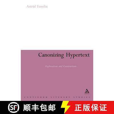 【3-4周达】Canonizing Hypertext: Explorations and Constructions [9780826495587]