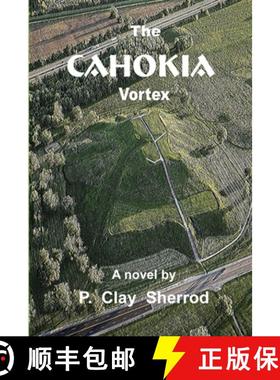 【3-4周达】The CAHOKIA Vortex [9781365382000]