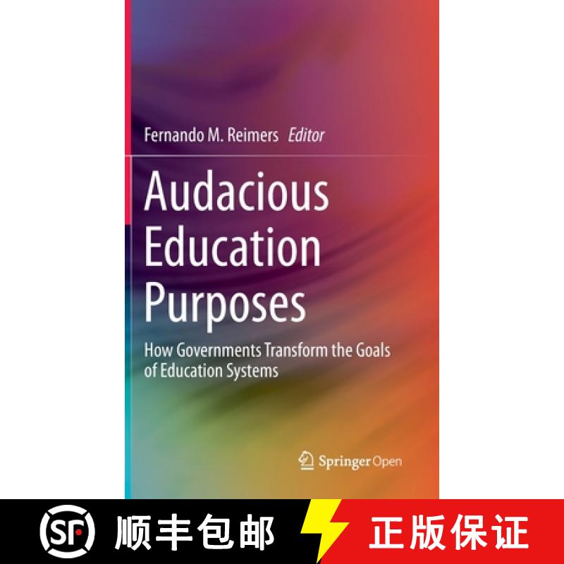 【3-4周达】Audacious Education Purposes : How Governments Transform the Goals of Education Systems [9783030418816]