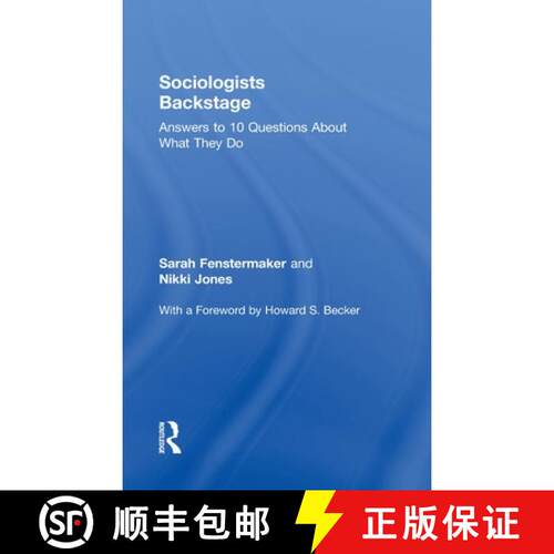 【3-4周达】精装 Sociologists Backstage : Answers to 10 Questions About What They Do [9780415806589]