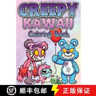 【3-4周达】Creepy Kawaii Pastel Goth Coloring Book: Cute, Spooky And Horror Coloring Pages For Grown ... [9783755110989]