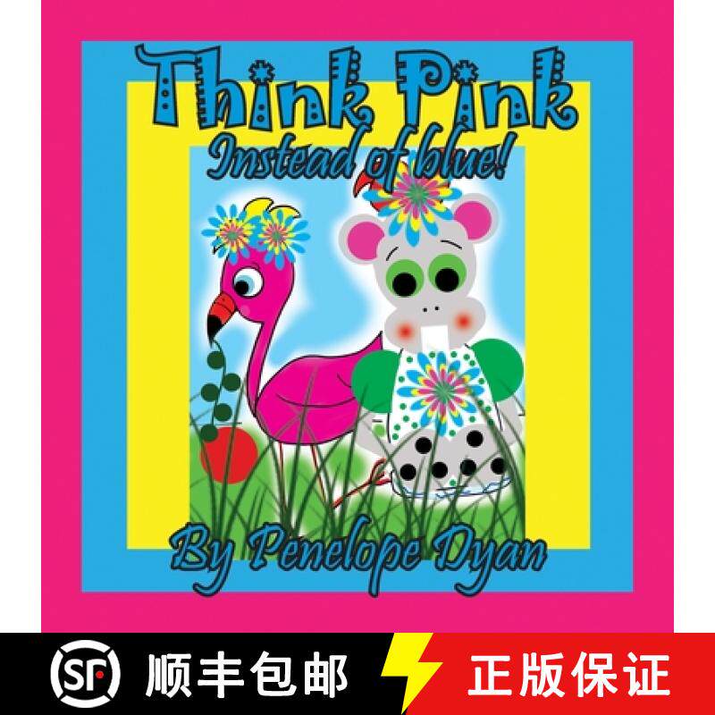 【3-4周达】Think Pink Instead Of Blue! [9781614775409]