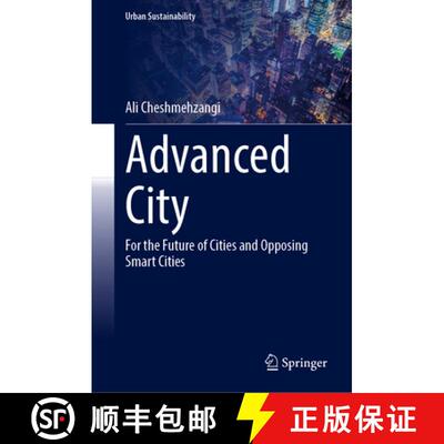 【3-4周达】精装 Advanced City : For the Future of Cities and Opposing Smart Cities [9789819500772]