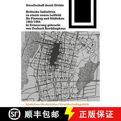 【3-4周达】Gesellschaft Durch Dichte: Kritische Initiativen Zu Einem Neuen Leitbild Fa1/4r Planung Un... [9783764363826]