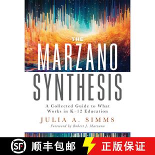 【3-4周达】The Marzano Synthesis: A Collected Guide to What Works in K-12 Education (a Structured Exp... [9781943360840]