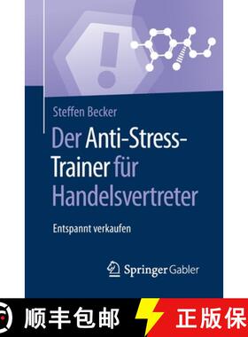 【3-4周达】Der Anti-Stress-Trainer für Handelsvertreter : Entspannt verkaufen [9783658124533]