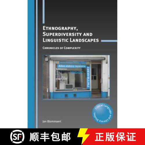 【3-4周达】精装 Ethnography, Superdiversity and Linguistic Landscapes : Chronicles of Complexity [9781783090402]