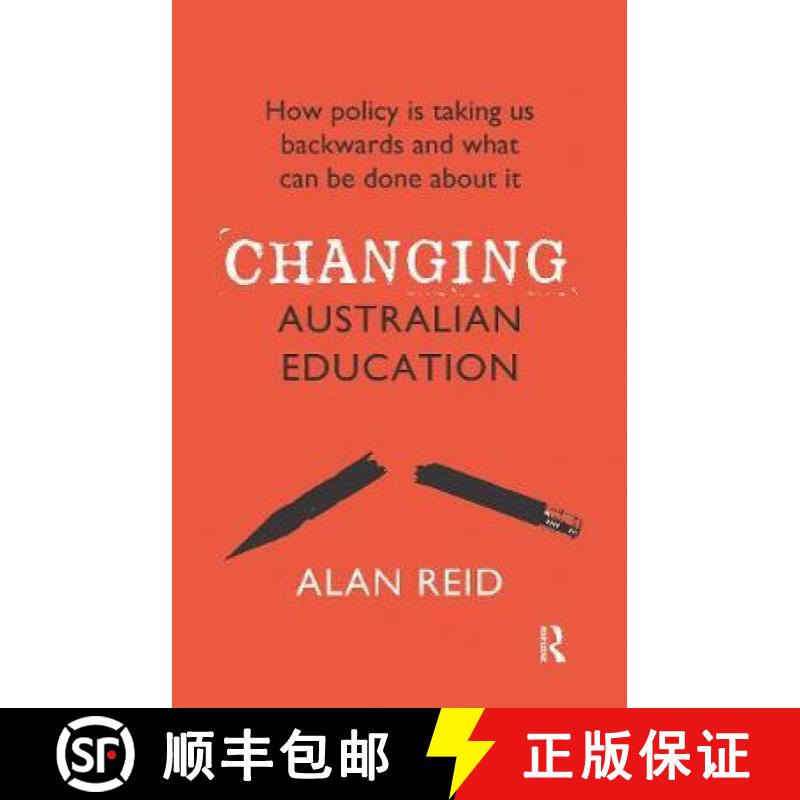 【3-4周达】Changing Australian Education: How Policy Is Taking Us Backwards and What Can Be Done abou... [9780367717650]