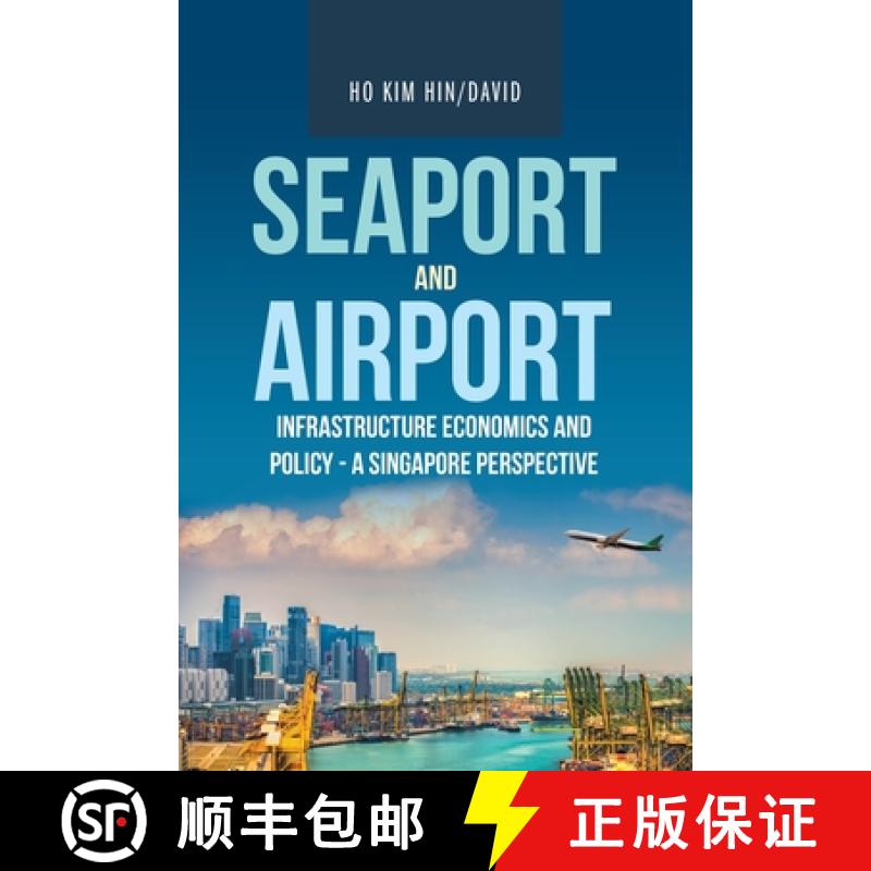 【3-4周达】Seaport and Airport Infrastructure Economics and Policy - a Singapore Perspective [9781543760583]