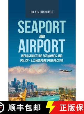 【3-4周达】Seaport and Airport Infrastructure Economics and Policy - a Singapore Perspective [9781543760583]