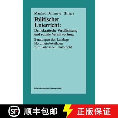 【3-4周达】Politischer Unterricht: Demokratische Verpflichtung und soziale Verantwortung: Beratungen ... [9783810007803]