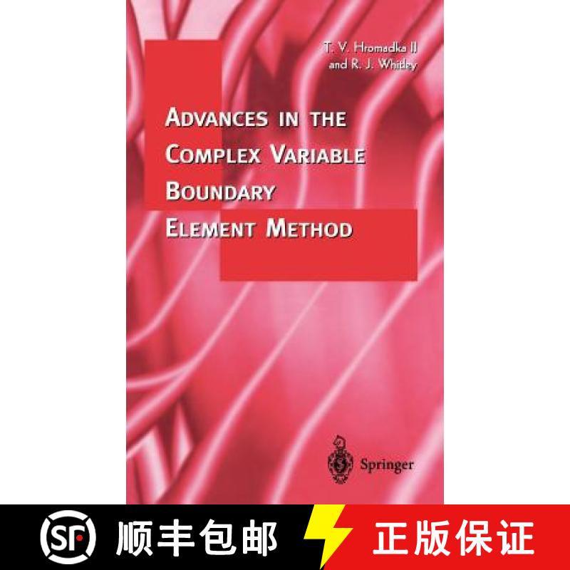 【3-4周达】Advances in the Complex Variable Boundary Element Method [9783540761945]