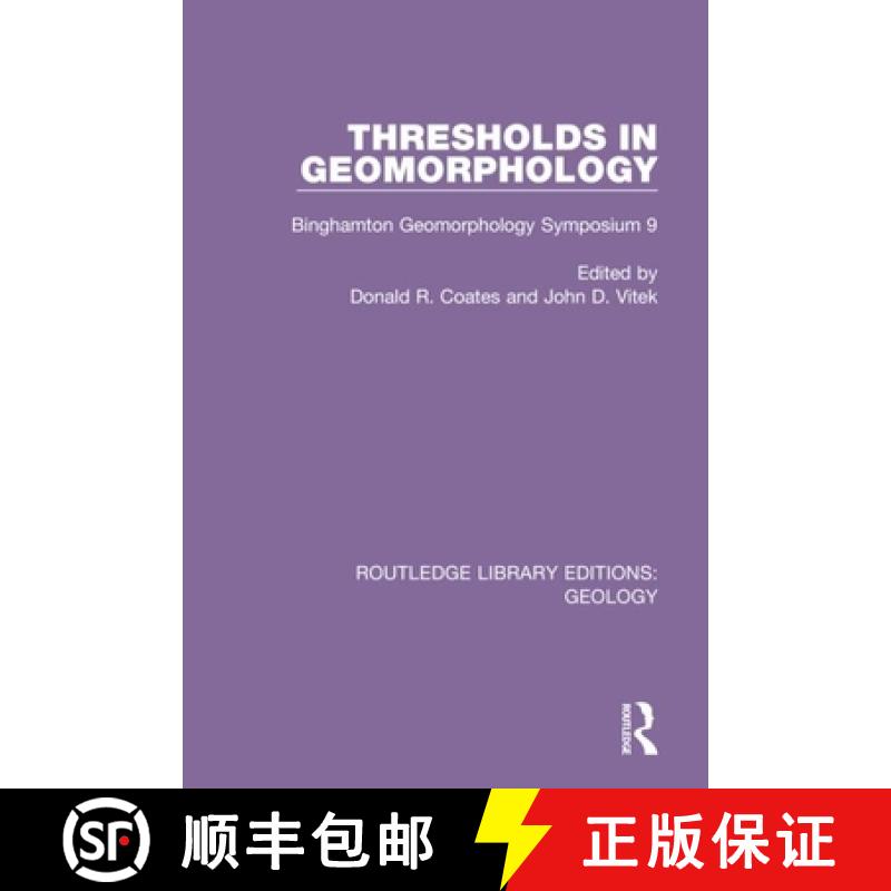 【3-4周达】Thresholds in Geomorphology: Binghamton Geomorphology Symposium 9 [9780367464271]