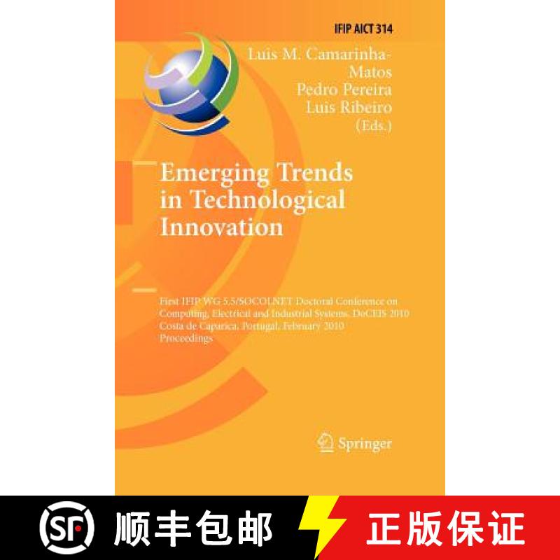 【3-4周达】Emerging Trends in Technological Innovation: First IFIP WG 5.5/Socolnet Doctoral Conferenc... [9783642262425]