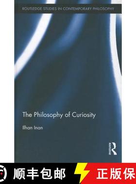 【3-4周达】THE PHILOSOPHY OF CURIOSITY; INAN [9780415500135]