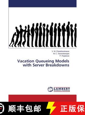 预订 Vacation Queueing Models with Server Breakdowns [9783659644115]