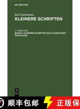 【3-4周达】Kleinere Schriften zur classischen Philologie [9783111184890]