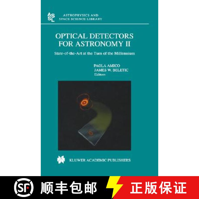 【3-4周达】Optical Detectors For Astronomy II : State-of-the-Art at the Turn of the Millennium [9780792365365]