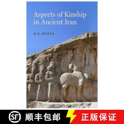 【3-4周达】精装 Aspects of Kinship in Ancient Iran: Volume 1 (First Edition) [9780520417373]