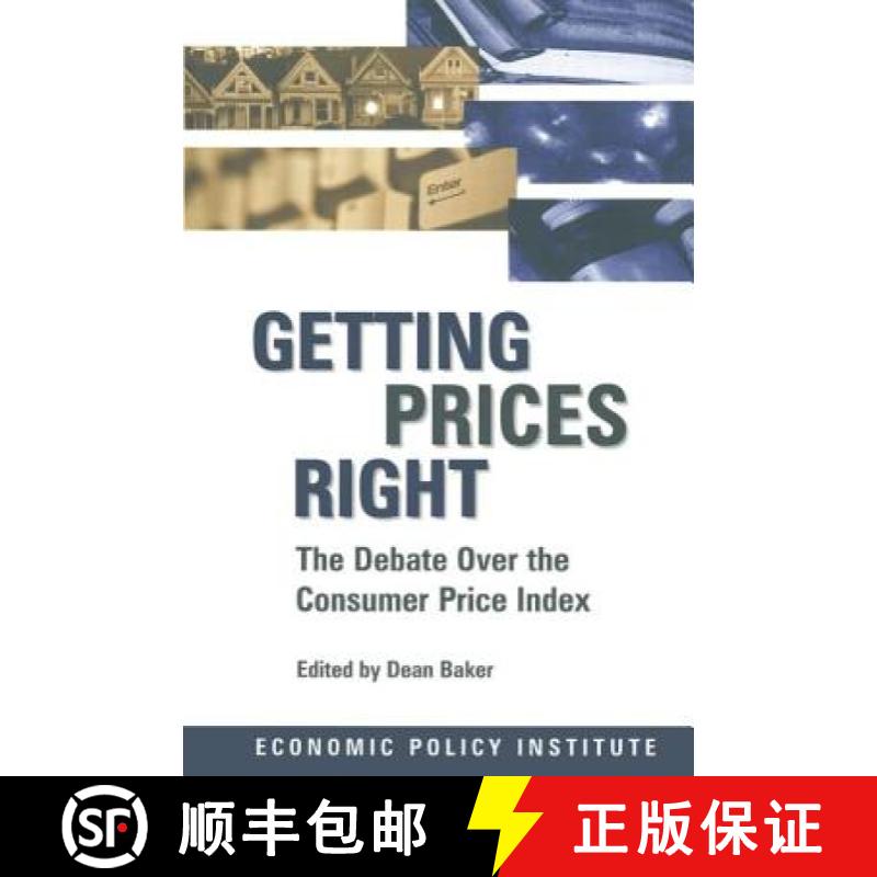 【3-4周达】Getting Prices Right: Debate Over the Consumer Price Index : Debate Over the Consumer Pric... [9780765602213]