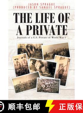 【3-4周达】The Life of a Private: Journals of a U.S. Private of World War 1 [9781637107713]