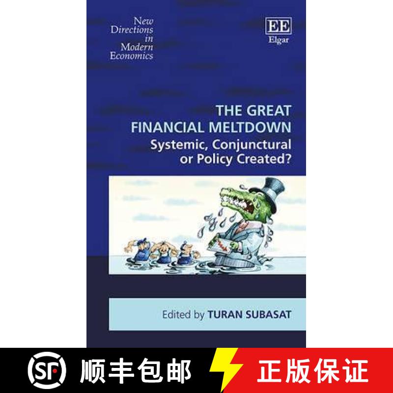 【3-4周达】Great Financial Meltdown - Systemic, Conjunctural or Policy Created?: Systemic, Conjunctur... [9781784716486]