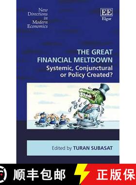 【3-4周达】Great Financial Meltdown - Systemic, Conjunctural or Policy Created?: Systemic, Conjunctur... [9781784716486]