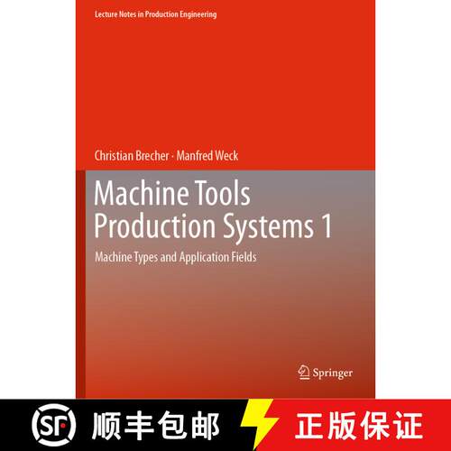 【3-4周达】Machine Tools Production Systems 1: Machine Types and Application Fields [9783662681220]