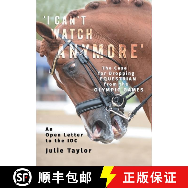 【2-3周达】'I Can't Watch Anymore': The Case for Dropping Equestrian from the Olympic Games [9788797354308]