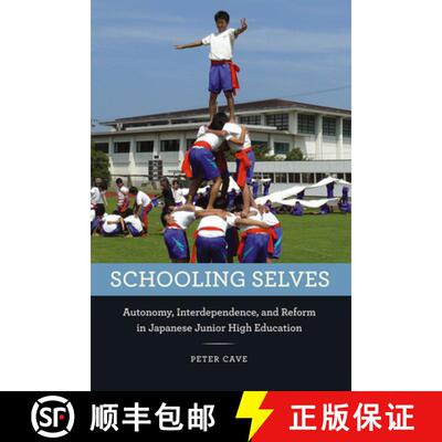 预订 精装 Schooling Selves – Autonomy, Interdependence, and Reform in Japanese Junior High Education [9780226367729]