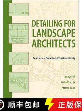 【3-4周达】Detailing For Landscape Architects: Function, Constructibility, Aesthetics, And Sustainabi... [9780470548783]