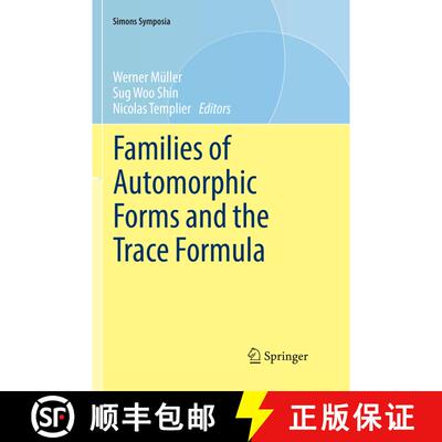 【3-4周达】Families of Automorphic Forms and the Trace Formula (Softcover reprint of the original 1st... [9783319823508]
