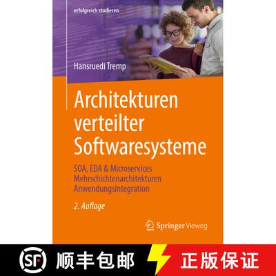 【3-4周达】Architekturen verteilter Softwaresysteme: SOA, EDA & Microservices Mehrschichtenarchitektu... [9783658451912]