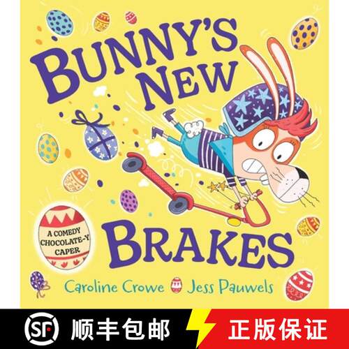 【3-4周达】精装 Bunny's New Brakes : A comedy, chocolate-y caper about a bunny's plan to save Easter! [9780571383160]
