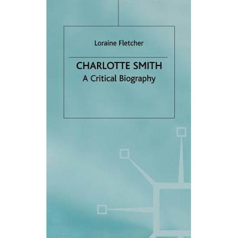 预订 charlotte smith: a critical biography [9780333678459]