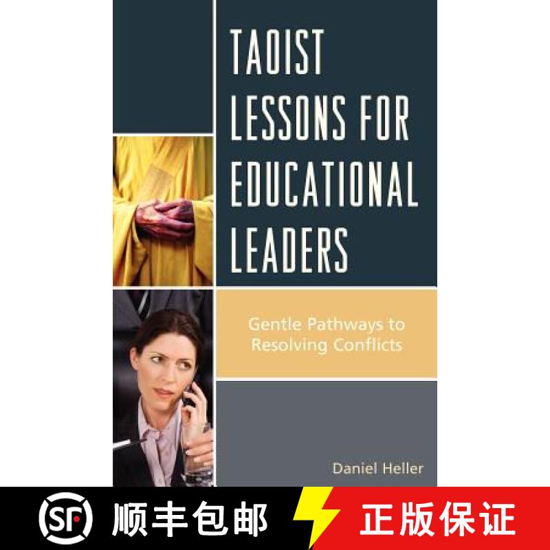 【3-4周达】Taoist Lessons for Educational Leaders : Gentle Pathways to Resolving Conflicts [9781610485197]