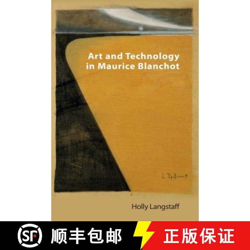 【2-3周达】Art and Technology in Maurice Blanchot: Art and Technology [9781399515474]