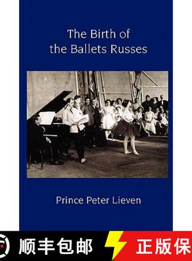 【3-4周达】The Birth of the Ballets Russes [9781906830236]