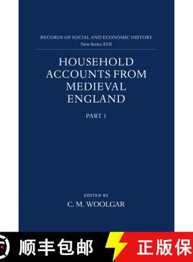 【3-4周达】Household Accounts from Medieval England: Part 1: Introduction, Glossary, Diet Accounts (i... [9780197261125]