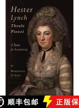预订 Hester Lynch Thrale Piozzi: A Taste for Eccentricity [9781443818728]