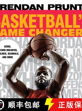 【3-4周达】Basketball's Game Changers : Icons, Record Breakers, Rivalries, Scandals, and More [9781493026982]