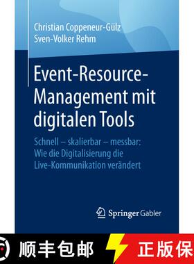 【3-4周达】Event-Resource-Management mit digitalen Tools : Schnell - skalierbar - messbar: Wie die Di... [9783658223304]