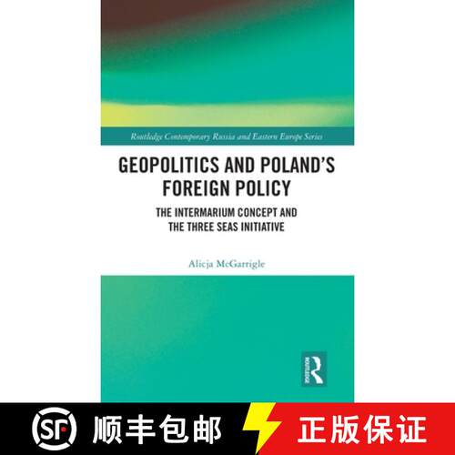 【3-4周达】精装 Geopolitics and Poland's Foreign Policy: The Intermarium Concept and the Three Seas I... [9781041044468]
