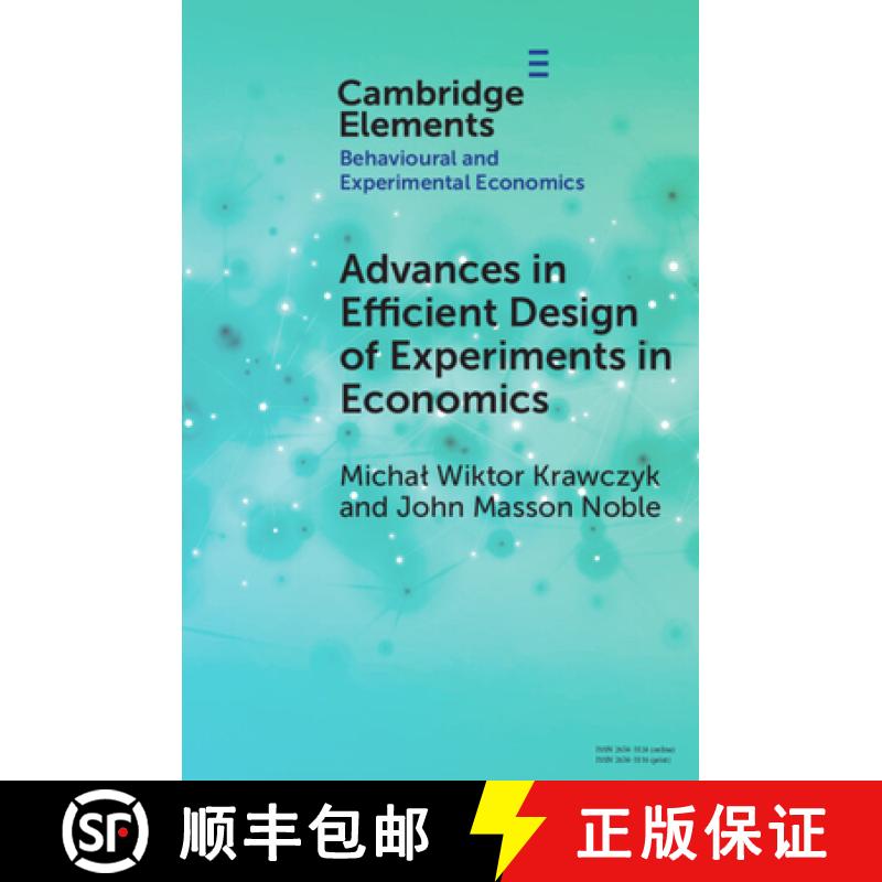 【3-4周达】Advances in Efficient Design of Experiments in Economics [9781009263054]