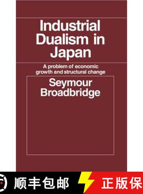 【3-4周达】Industrial Dualism in Japan : A Problem of Economic Growth and Structure Change [9780714612089]