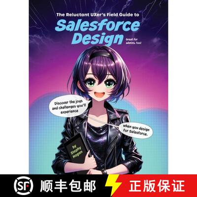 【3-4周达】The Reluctant UXer's Field Guide to Salesforce Design [9798990265707]