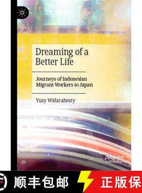 【3-4周达】Dreaming of a Better Life : Journeys of Indonesian Migrant Workers to Japan [9789819691555]