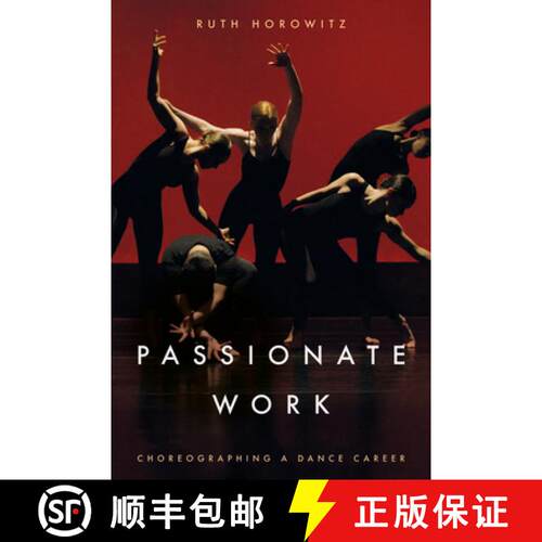 【3-4周达】Passionate Work – Choreographing a Dance Career [9781503639607]
