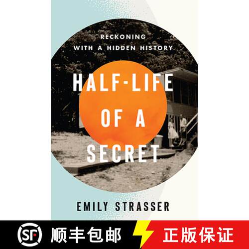 预订 精装 Half-Life of a Secret: Reckoning with a Hidden History [9780813197197]